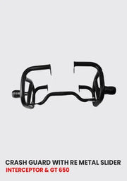 Crash Guard with RE metal Slider for Interceptor & continental GT